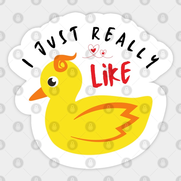 I just really like ducks ok Sticker by Tshirtiz
